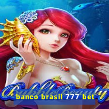 banco brasil 777 bet